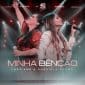 Minha Bênção (feat. Cassiane) - Gabriela Rocha